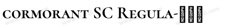 cormorant SC Regula字体转换